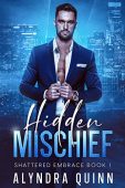 Hidden Mischief A Best Alyndra Quinn
