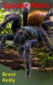 Spider Wars Brent Reilly