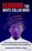 Rewiring the White Collar Charles Price