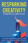 Resparking Creativity A Marketing Fatemah Mirza