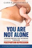 You Are Not Alone—Understanding Carrie Vanderbilt
