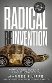 Radical Reinvention Reimagine Reset Maureen Lippe