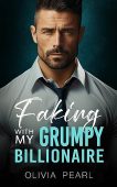 Faking With My Grumpy Olivia Pearl