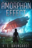 Amorphan Effect A Coming K. E. Brungardt