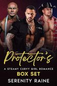 Protector’s Steamy Curvy Girl Serenity Raine