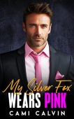 My Silver Fox Wears Cami Calvin