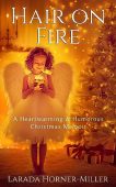 Hair on Fire A Larada Horner-Miller
