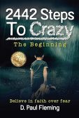 2442 Steps To Crazy D. Paul Fleming