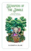Whispers of the Jungle Elizabeth Blair