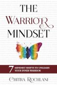 Warrior Mindset Chitra Rochlani