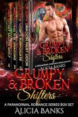 Grumpy&Broken Shifters A Paranormal Alicia  Banks