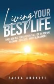 Living Your Best Life Zahra Andalsi