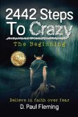 2442 Steps To Crazy D. Paul Fleming
