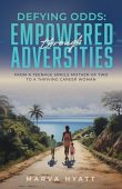 Defying Odds Empowered through Marva Hyatt
