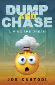 Dump and Chase Living Joe Custodi 