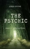 Psychic Part 1 Revelation John Iovine