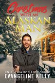 Christmas with an Alaskan Evangeline  Kelly