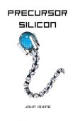 Precursor Silicon John Iovine