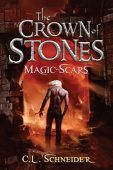 Crown of Stones Magic-Scars C. L. Schneider