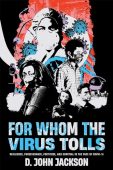 For Whom the Virus D. John Jackson 