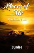 Pieces of Me Touch Cyndee Dhalai
