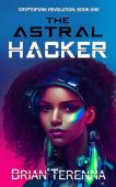 Astral Hacker Brian Terenna