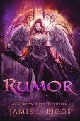Rumor Kingston City Nephilim Jamie L Biggs