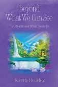 Beyond What We Can Beverly Holliday
