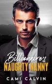Billionaire’s Naughty Nanny  Cami Calvin