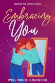 Embracing You Beyond the Well-Being Publishing