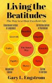 Living the Beatitudes  Gary Engstrom