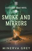 Smoke and Mirrors Minerva Grey