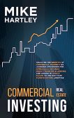 Commercial Real Estate Investing Mike Hartley