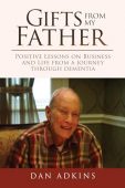 Gifts From My Father Dan Adkins