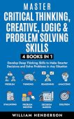 Master Critical Thinking Creative William Henderson