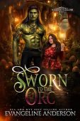 Sworn to the Orc Evangeline Anderson