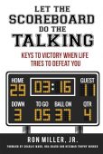 Let Scoreboard Do Talking Ron  Miller, Jr