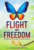 Flight of Freedom Finding U. E. David MBA, MDiv.