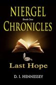 Niergel Chronicles - Last D. I.  Hennessey