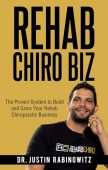 Rehab Chiro Biz Justin Rabinowitz