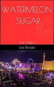 Watermelon Sugar Lexi Brooke