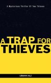 A TRAP FOR THIEVES Usman Ali