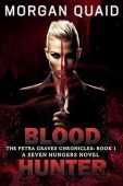 Blood Hunter Petra Graves Morgan Quaid