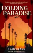 Holding Paradise Fran Clark