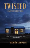 Twisted (A Ghost Story) Marla Meyers