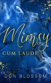 Mimsy Cum Laude Don Blossom