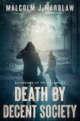 Death by Decent Society Malcolm Wardlaw