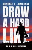 Draw A Hard Line Micheal E. Jimerson