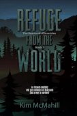 Refuge from the World Kim McMahill