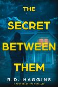 Secret Between Them R.D. Haggins
